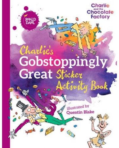 Charlie`s Gobstoppingly Great Sticker Activity Book - 1